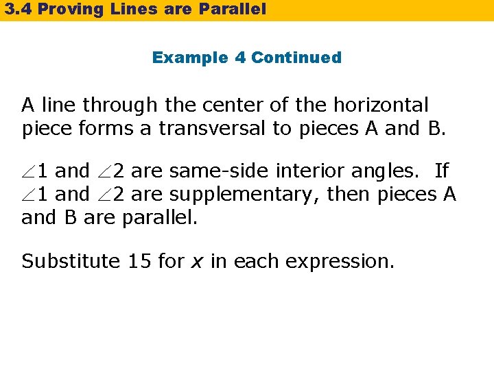 3. 4 Proving Lines are Parallel Example 4 Continued A line through the center