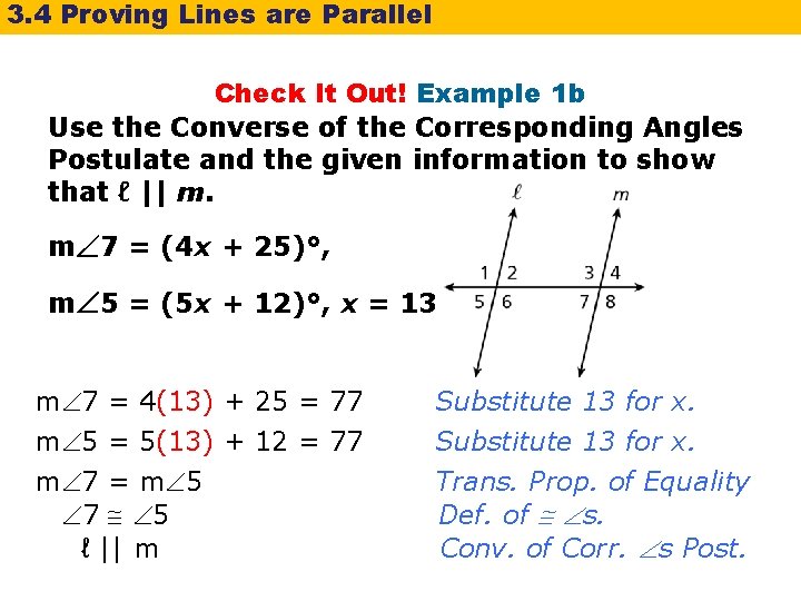 3. 4 Proving Lines are Parallel Check It Out! Example 1 b Use the