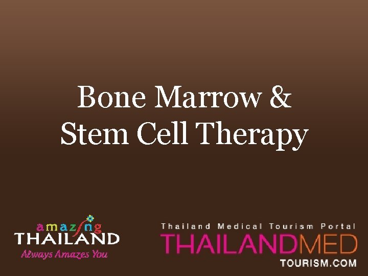 Bone Marrow & Stem Cell Therapy 