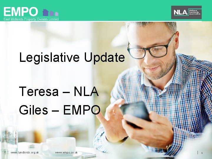 Legislative Update Teresa – NLA Giles – EMPO www. landlords. org. uk www. empo.