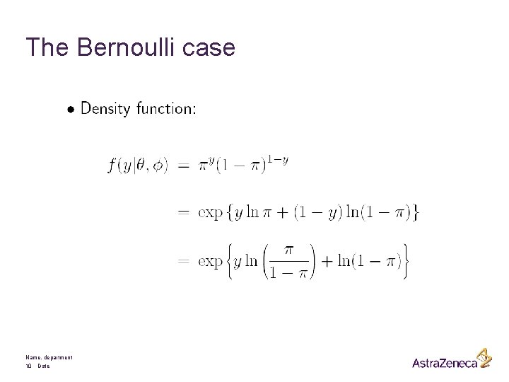 The Bernoulli case Name, department 10 Date 