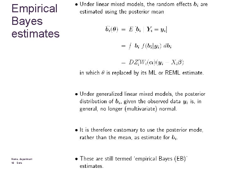 Empirical Bayes estimates Name, department 18 Date 