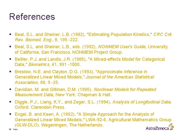 References § Beal, S. L. and Sheiner, L. B. (1982), "Estimating Population Kinetics, "