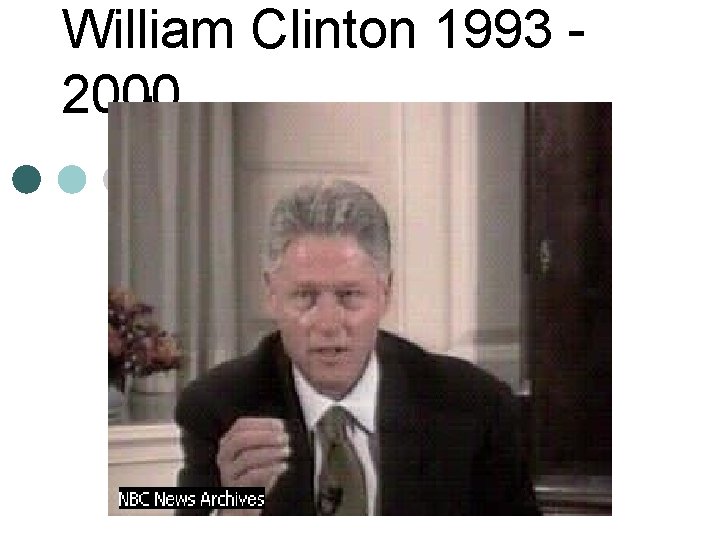 William Clinton 1993 2000 