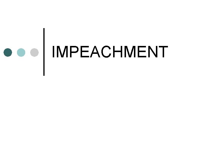 IMPEACHMENT 