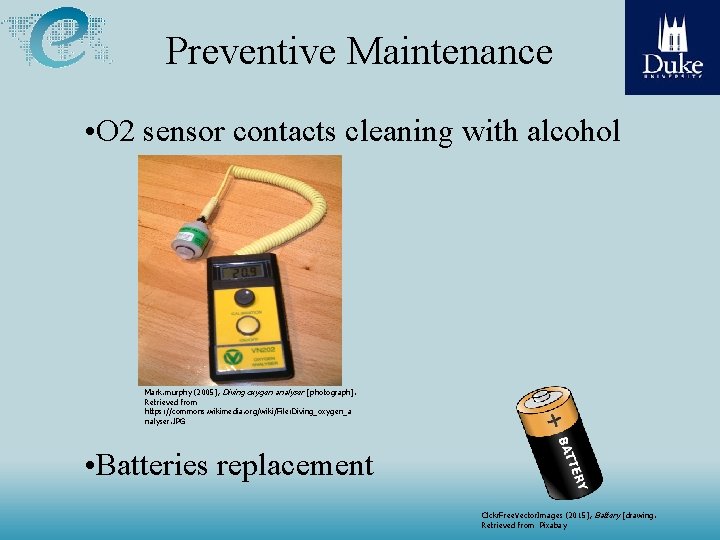 Preventive Maintenance • O 2 sensor contacts cleaning with alcohol Mark. murphy (2005), Diving Preventive Maintenance • O 2 sensor contacts cleaning with alcohol Mark. murphy (2005), Diving
