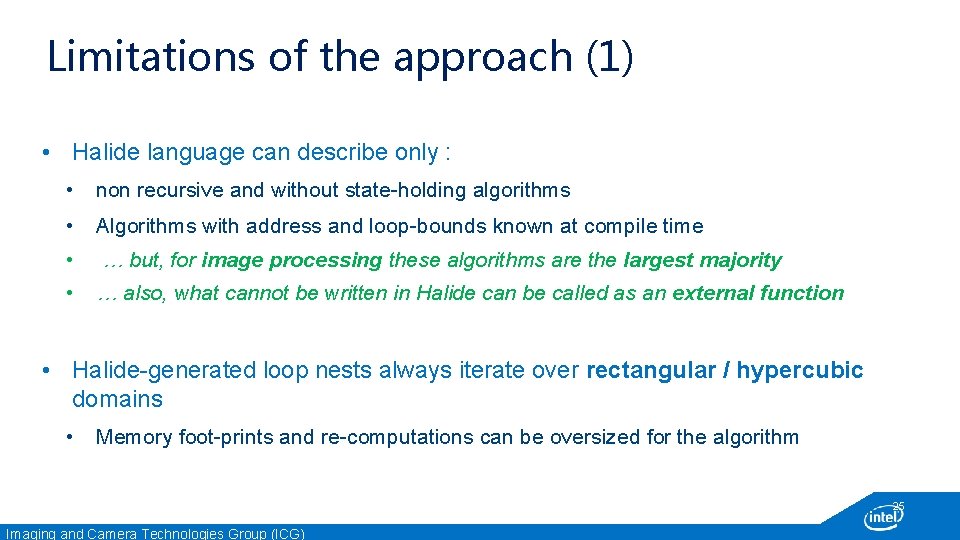 Limitations of the approach (1) • Halide language can describe only : • non