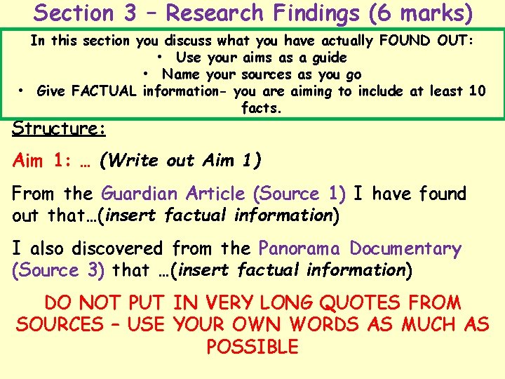 Section 3 – Research Findings (6 marks) In this section you discuss what you