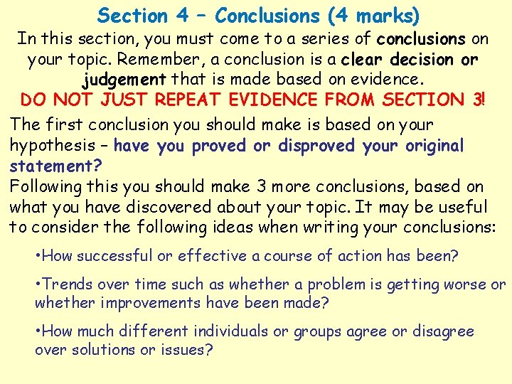 Section 4 – Conclusions (4 marks) In this section, you must come to a