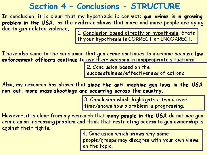 Section 4 – Conclusions - STRUCTURE In conclusion, it is clear that my hypothesis