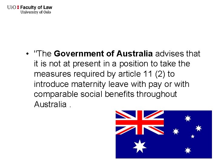  • "The Government of Australia advises that it is not at present in