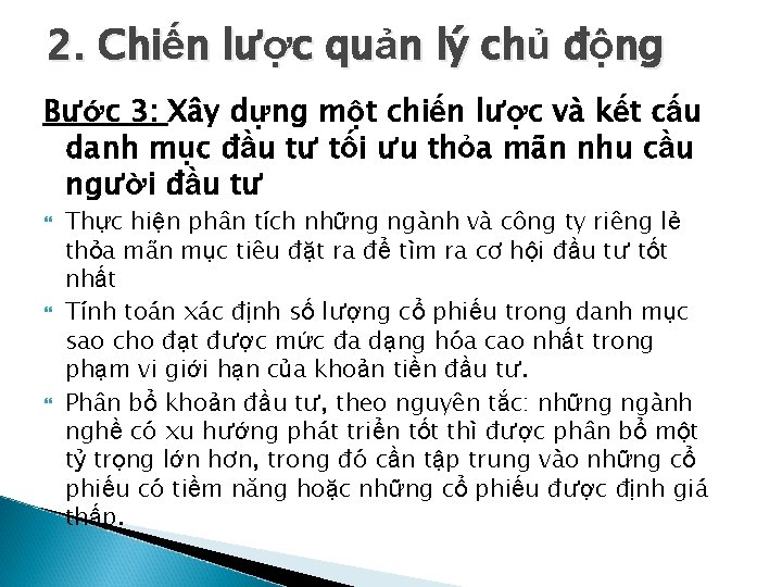 2. Chiến lược quản lý chủ động Bước 3: Xây dựng một chiến lược