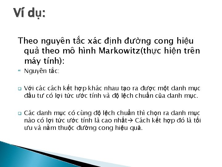 Ví dụ: Theo nguyên tắc xác định đường cong hiệu quả theo mô hình