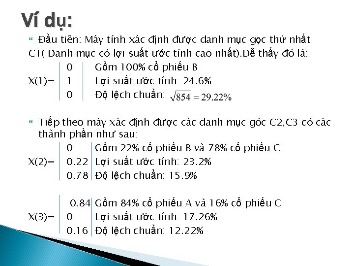 Ví dụ: Đầu tiên: Máy tính xác định được danh mục gọc thứ nhất