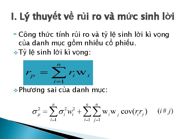 I. Lý thuyết về rủi ro và mức sinh lời Công thức tính rủi