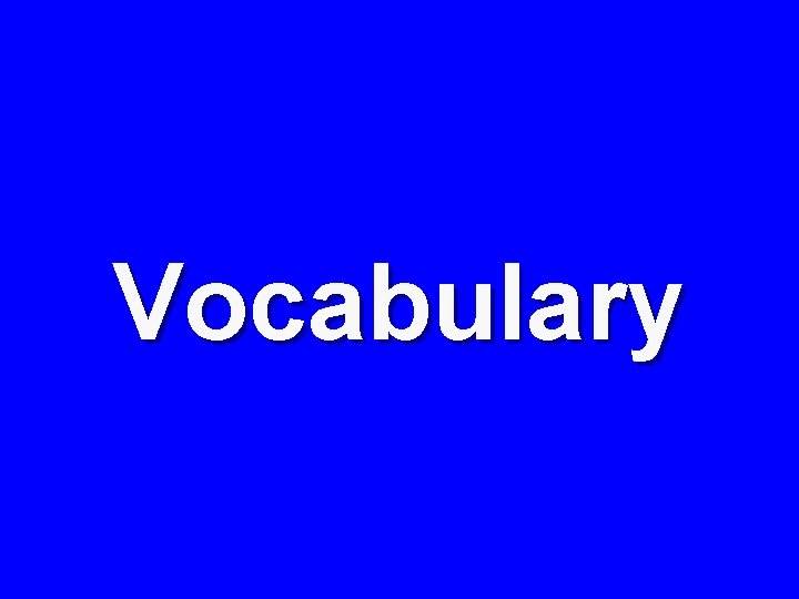 Vocabulary 