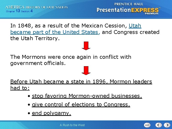 Chapter 13 Section 4 In 1848, as a result of the Mexican Cession, Utah Chapter 13 Section 4 In 1848, as a result of the Mexican Cession, Utah