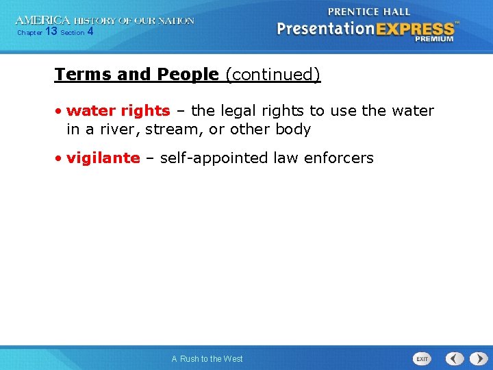 Chapter 13 Section 4 Terms and People (continued) • water rights – the legal Chapter 13 Section 4 Terms and People (continued) • water rights – the legal
