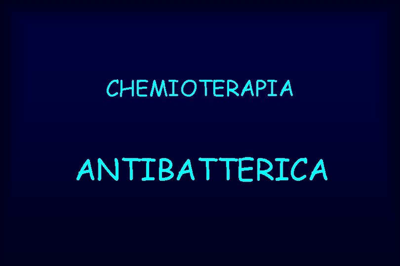 CHEMIOTERAPIA ANTIBATTERICA 