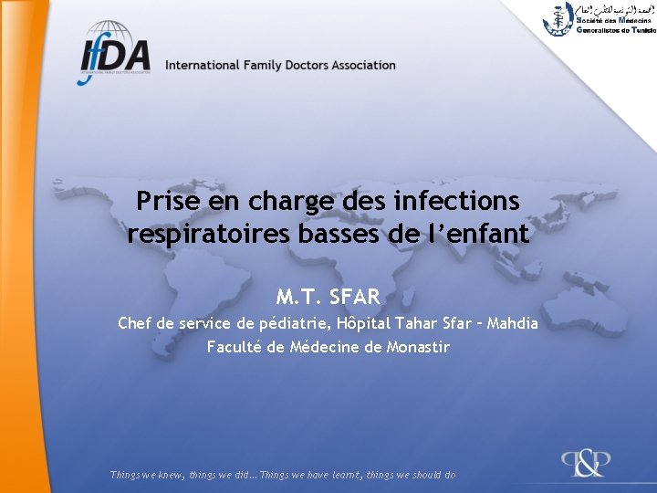 Prise en charge des infections respiratoires basses de l’enfant M. T. SFAR Chef de