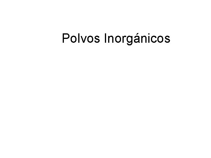 Polvos Inorgánicos 