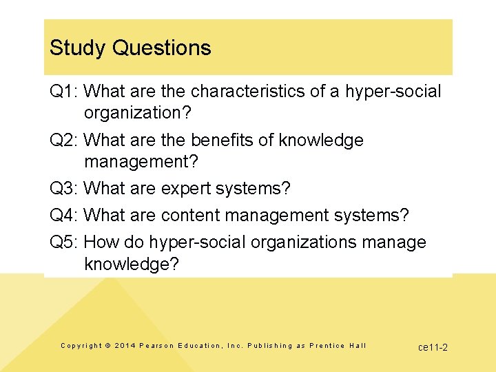 Study Questions Q 1: What are the characteristics of a hyper-social organization? Q 2: Study Questions Q 1: What are the characteristics of a hyper-social organization? Q 2: