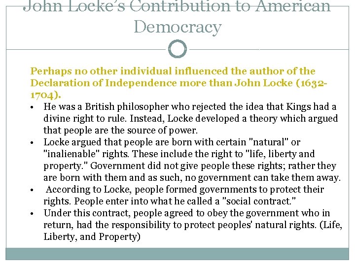 John Locke’s Contribution to American Democracy Perhaps no other individual influenced the author of