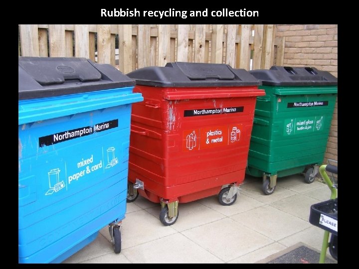 Rubbish recycling and collection 