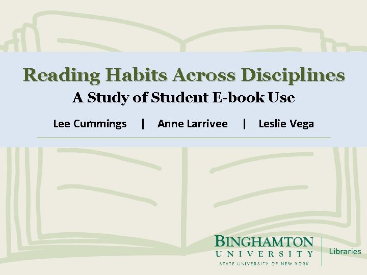 Reading Habits Across Disciplines A Study of Student E-book Use Lee Cummings | Anne