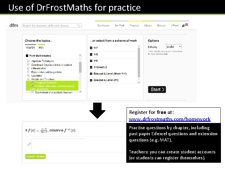 Use of Dr. Frost. Maths for practice Register for free at: www. drfrostmaths. com/homework