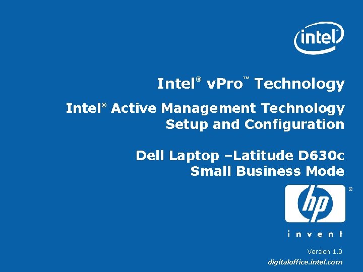 ® ™ Intel v. Pro Technology Intel Active Management Technology Setup and Configuration ®