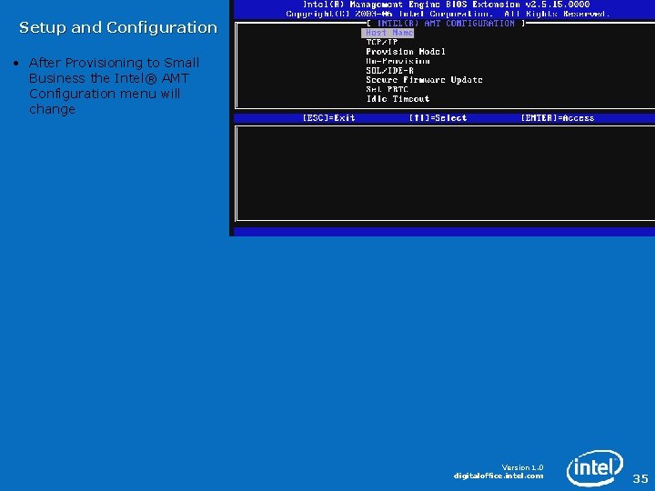 Setup and Configuration • After Provisioning to Small Business the Intel® AMT Configuration menu