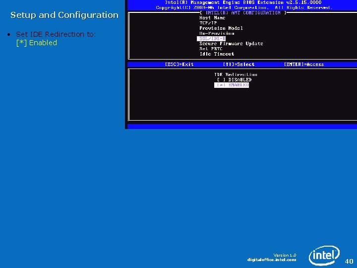 Setup and Configuration • Set IDE Redirection to: [*] Enabled Version 1. 0 digitaloffice.