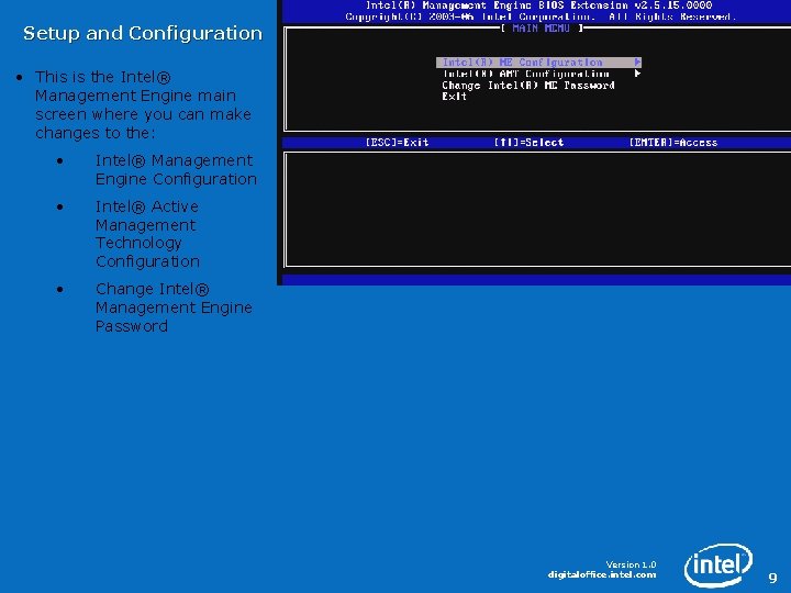 Setup and Configuration • This is the Intel® Management Engine main screen where you