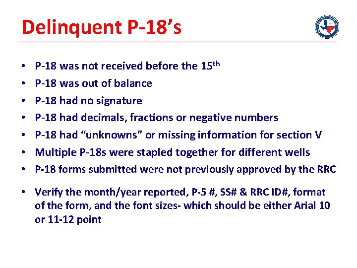 Delinquent P-18’s • • P-18 was not received before the 15 th P-18 was