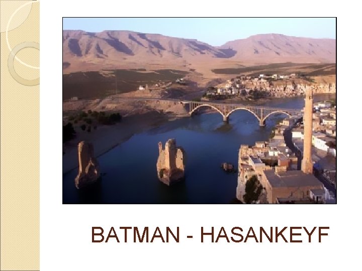 BATMAN - HASANKEYF 