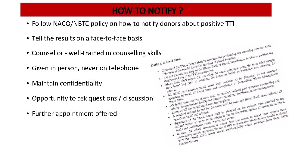 HOW TO NOTIFY ? • Follow NACO/NBTC policy on how to notify donors about