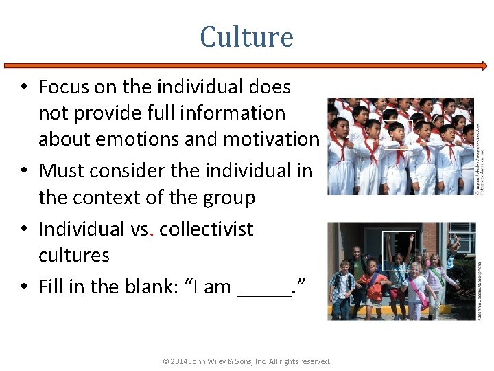 Culture • Focus on the individual does not provide full information about emotions and Culture • Focus on the individual does not provide full information about emotions and