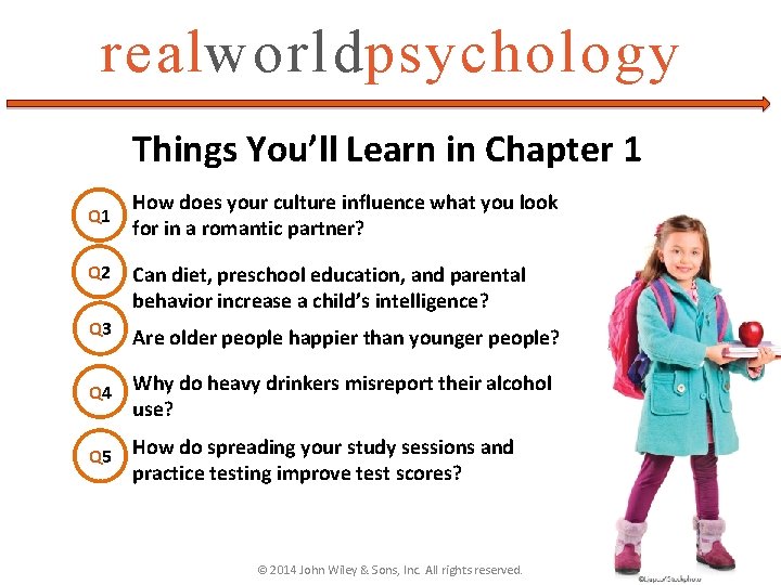 realworldpsychology Things You’ll Learn in Chapter 1 Q 1 How does your culture influence realworldpsychology Things You’ll Learn in Chapter 1 Q 1 How does your culture influence