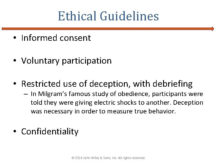 Ethical Guidelines • Informed consent • Voluntary participation • Restricted use of deception, with Ethical Guidelines • Informed consent • Voluntary participation • Restricted use of deception, with