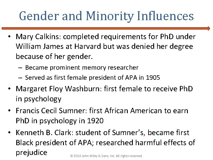 Gender and Minority Influences • Mary Calkins: completed requirements for Ph. D under William Gender and Minority Influences • Mary Calkins: completed requirements for Ph. D under William