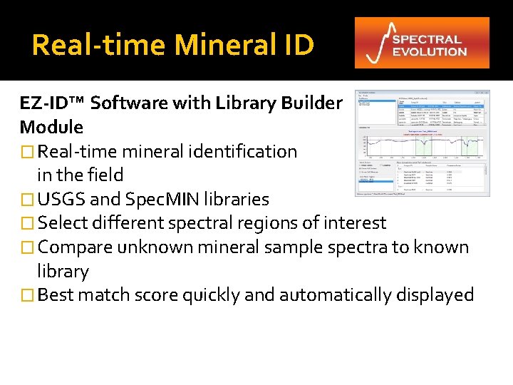 Real-time Mineral ID EZ-ID™ Software with Library Builder Module � Real-time mineral identification in