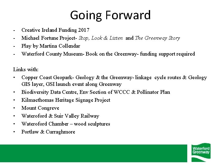 Going Forward - Creative Ireland Funding 2017 Michael Fortune Project- Stop, Look & Listen
