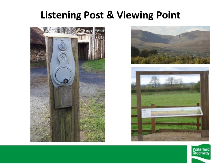 Listening Post & Viewing Point 