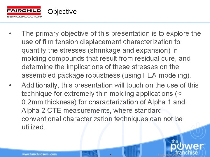 Objective • • The primary objective of this presentation is to explore the use