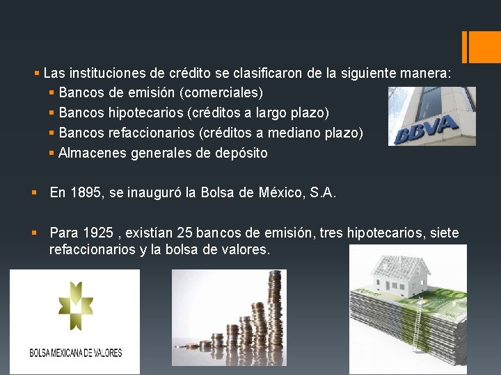 § Las instituciones de crédito se clasificaron de la siguiente manera: § Bancos de § Las instituciones de crédito se clasificaron de la siguiente manera: § Bancos de