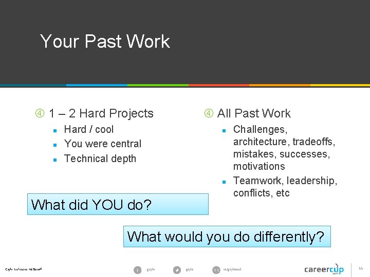 Your Past Work 1 – 2 Hard Projects n n n All Past Work