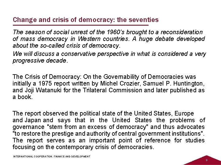 Change and crisis of democracy: the seventies The season of social unrest of the