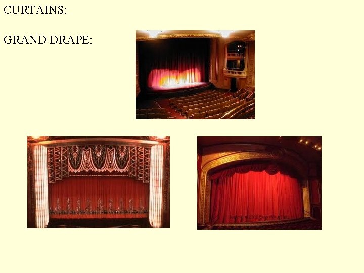 CURTAINS: GRAND DRAPE: 