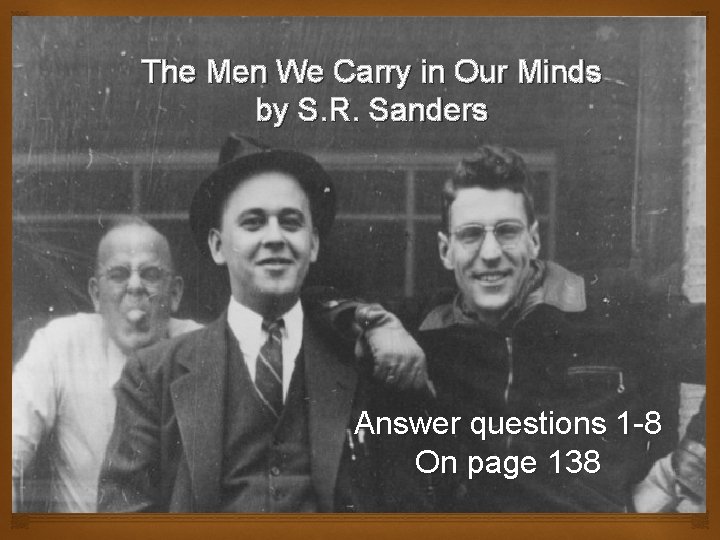 The Men We Carry in Our Minds by S. R. Sanders Answer questions 1